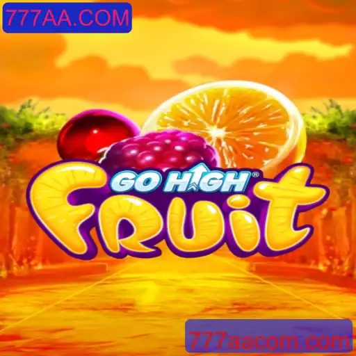 GoHighFruit: Um Jogo de Estratégia e Diversão com 777AA.COM